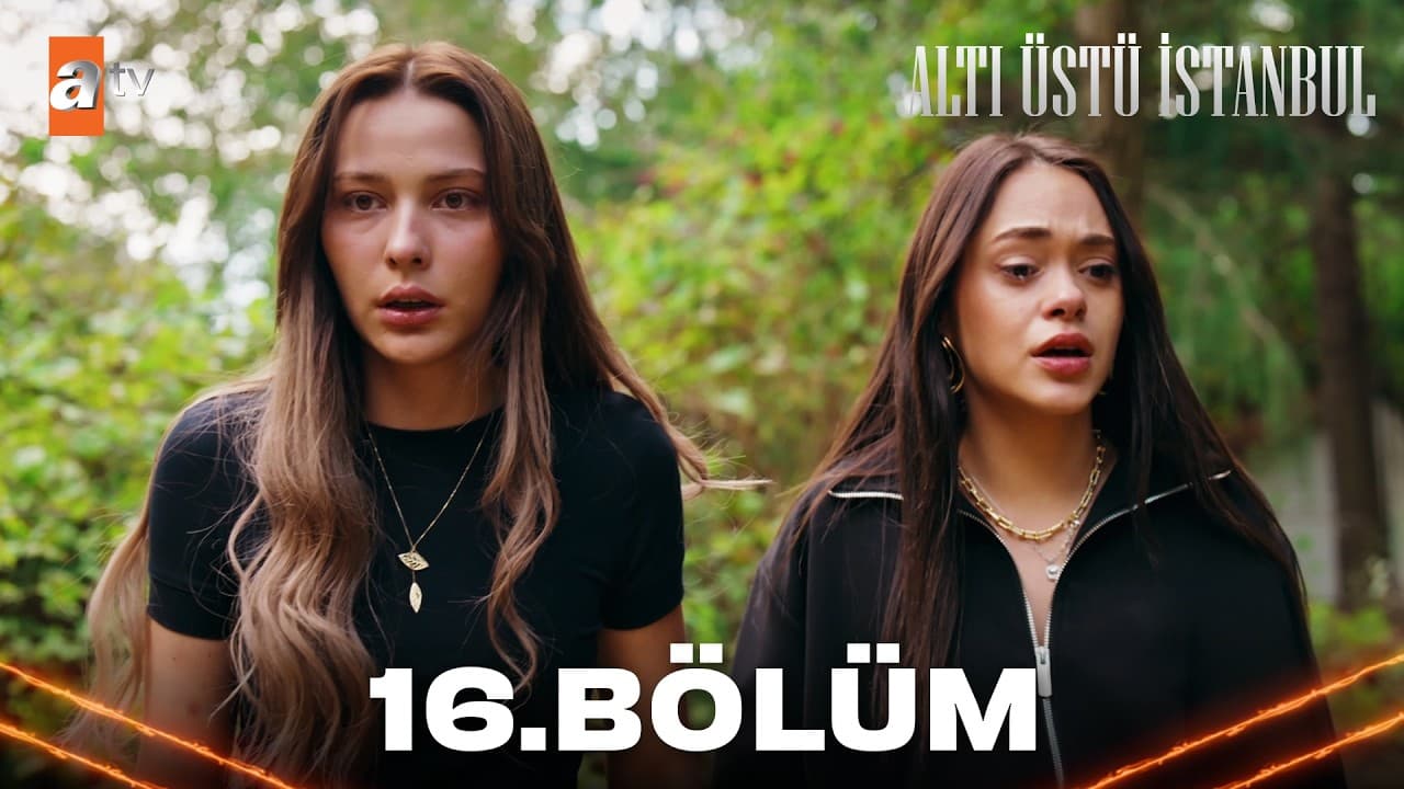 Altı Üstü İstanbul 16. Bölüm